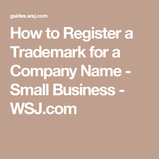 How To Register A Trademark For A Company Name Small Business Trademark Business Name Company Names Small Business