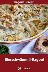 eierschwammli ragout rezept rezept rezepte ragout rezept eierschwamme rezept