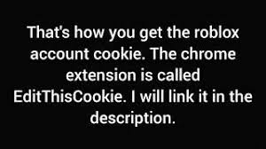 This roblox hack was developed by 3 friends and roblox fanatics. How To Hack Roblox Accounts With Editthiscookie Only Works On Pc And Chrome Youtube