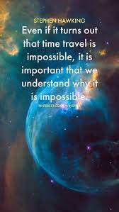 Quotes For Fun Quotation Image As The Quote Says Description 22 Most Famous Quotes By Stephen Haw Stephen Hawking Quotes Astronomy Quotes Stephen Hawking