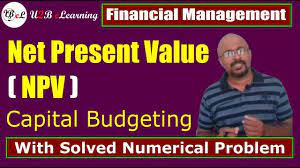 Net Present Value Npv Capital Budgeting Financial Management Calcula Financial Management Budgeting Financial