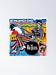 All You Need Is Cash - Lost original Rutles Cover " Poster for Sale by  Kludoman | Redbubble