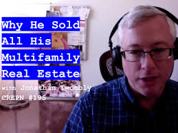 Why He Sold All His Multifamily Real Estate with Jonathan Twombly