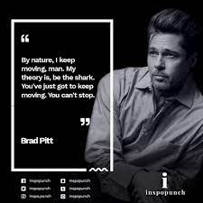 Bradpitt Motivationalquotes Inspirationalquotes Lifequotes Keepgoing Inspiration Study Motivation Quotes Motivational Quotes Inspirational Quotes