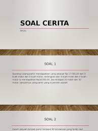Karena variabel a sudah dikiri dan bernilai positif maka biarkan disebelah kiri. Soal Cerita