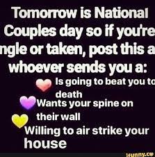 Check spelling or type a new query. Tomorrow Is National Couples Day So If You Re Ngle Or Taken Post This A Whoever
