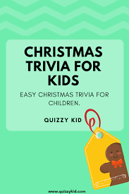 Here's how to answer them. Christmas Trivia Questions Quizzy Kid
