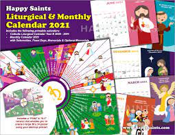 They'll also include a a. Happy Saints Liturgical Monthly Calendar 2021