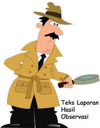 Check spelling or type a new query. Sifat Syarat Langkah Memproduksi Teks Laporan Hasil Observasi Materi Belajar