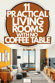 Are you looking for a coffee table for your living room or family room? 11 Practical Living Rooms With No Coffee Table Home Decor Bliss