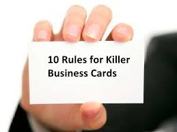 In the simplest terms, a business card is a small piece of paper or card that displays your business contact information on it. Rules For Business 10 Rules For Killer Business Cards 2009 Edition