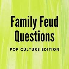 Here are 8 tips to help you avoid family feuds. Family Feud Quiz Free Questions And Answers Family Feud Game Questions Family Feud Family Feud Game