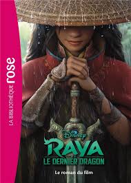 Action, aventure, animation, familial, fantastique. Raya Et Le Dernier Dragon Le Roman Du Film Disney Hachette Jeunesse Poche La Librerit Carouge
