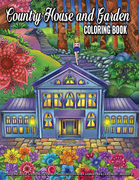 Browse photos of garden designs to inspire your choice of landscaping, plants, and garden edging, for both your front yard and backyard. Country House And Garden Coloring Book An Adult Coloring Book With Charming Houses Beautiful And Peaceful Landscapes And Beautiful Garden Perfect Coloring Book For Relaxation Lounge Kreatif 9781701789937 Amazon Com Books
