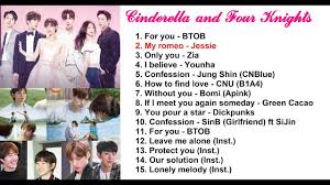 Full Ost Cinderella And Four Knights 신데렐라와 네 명의 기사 Ost Lọ Lem Va Tứ Kỵ In 2020 Cinderella And Four Knights Songs Finding Love