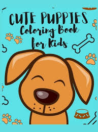 Coloring page with a fluffy puppy. Cute Puppies Coloring Book For Kids Amazing Puppy Coloring And Activity Book For Children With A Collection Of Dog Coloring Pages Hardcover Rj Julia Booksellers