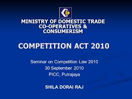 Effective solutions and the role of trade representations. Competition Act 2010 Ministry Of Domestic Trade Co Operatives Consumerism Seminar On Competition Law September 2010 Picc Putrajaya Shila Dorai Ppt Download