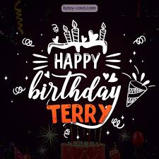 With tenor, maker of gif keyboard, add popular happy birthday terry animated gifs to your conversations. Birthday Images For Terry Free Happy Bday Pictures And Photos Bday Card Com