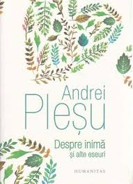 Fii primul care evaluează acest produs. Despre InimÄ Èi Alte Eseuri Andrei Plesu 9789735057732 Books Express