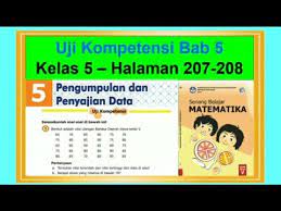 Maybe you would like to learn more about one of these? Uji Kompetensi Pengumpulan Data Hal 207 Senang Belajar Matematika Kelas 5 Bab 5 Youtube
