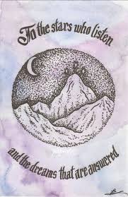 To The Stars Who Listen And The Dreams That Are Answered A Court Of Thorns And Roses Series Typograp Quote Prints A Court Of Mist And Fury Fan Art Drawing
