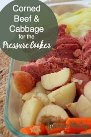 It's actually one of his favorite meals. Corned Beef And Cabbage For St Patrick S Day Pressure Cooker Recipe Pressure Cooker Recipes Corn Beef Cabbage Pressure Cooker Corned Beef