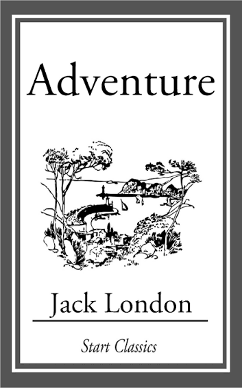 Adventure eBook by Jack London | Official Publisher Page | Simon & Schuster