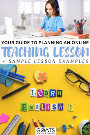 How To Plan An Online Teaching Lesson With Examples Goats On The Road In 2020 Teaching Lessons Online Teaching Teaching Lessons Plans