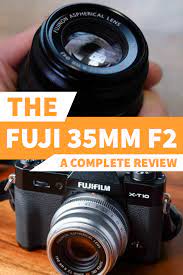 Fuji 35mm F2 Review A Complete Guide Prime Lens Travel Photography Fuji