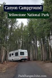 Yellowstone national park lodges takes reservations for five of these campgrounds. Canyon Campground Yellowstone National Park Video Park Ranger John
