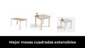 Diseño original hecho en españa. 44 Mejor Mesas Cuadradas Extensibles En 2021 Despues De 74 Horas De Investigacion