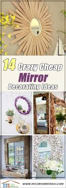 We did not find results for: 14 Crazy Cheap Mirror Decorating Ideas Decor Home Ideas