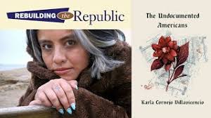 The Undocumented Americans: Karla Cornejo Villavicencio in conversation  with UAlbany's Eric Macias