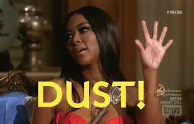Real Housewives Shot on Twitter: "@KenyaMoore - "#DUST" I do think I'm  going to start saying 'Dust' when someone is saying something i don't like  #RHOA http://t.co/ZBfd3rFPw0"
