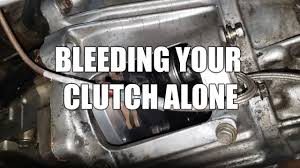 how to bleed a clutch by yourself 10 steps how to bleed a clutch by yourself 10
