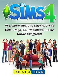 Custom content/mods the sims 4 ps4!! The Sims 4 Ps4 Xbox One Pc Cheats Mods Cats Dogs Cc Download Game Guide Unofficial By Chala Dar