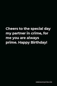 Partners in crime (doctor who) — infobox doctor who episode number = 193 serial name = partners in crime caption = the adipose. Cheers To The Special Day My Partner In Crime For Me You Are Always Prime Happy Birthday