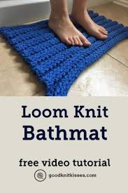 Make a set of nesting baskets to hold crafting tools, and so much more. Great Loom Knit Bathmat Goodknit Kisses Great Knifty Knitter