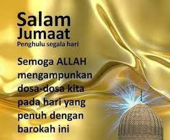 Semoga kamu sentiasa diberikan ketabahan, keikhlasan, keampunan dari segala kelalaian dan kesilapan, bantuan, keredhaan dan keberkatan dalam hidupmu. Salam Jumaat Assalamualaikum Semua Salam Jumaat Yg Facebook