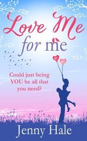 Book Review Love Me For Me By Jenny Hale Love Memes Books What Is Love