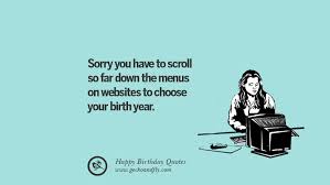 By the power vested in me, i hereby pronounce you an old woman. 33 Funny Happy Birthday Quotes And Facebook Wishes