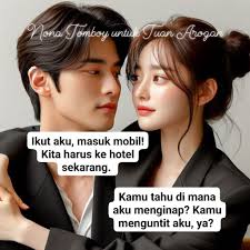 Nona Tomboy untuk Tuan Arogan "Saya punya pandangan bahwa usaha kamu akan  berkembang pesat makanya saya mau berinvestasi," kata Rory. Ia lalu menepuk  bahu Marvel. "Saya juga udah cukup lama kenal dengan