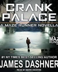 Spoiler free even if you haven't read book #1, the maze runner. Crank Palace Book The Maze Runner Wiki Fandom