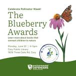 The Blueberry Awards – Pollinator Week Kick-off Event