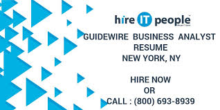 Guidewire Business Analyst Resume New York Ny Hire It People We Get It Done
