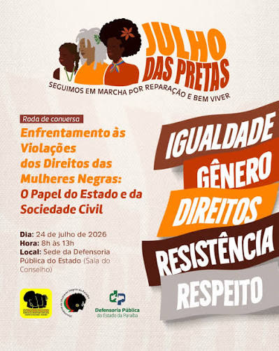 No dia 23 de julho, a Defensoria Pública do Estado da Bahia realiza o Movimenta DPE: Mulheres de Julho, um mutirão de atendimento e orientação jurídica em parceria com o Grupo de
