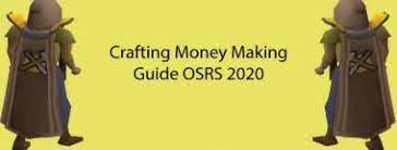Osrs afk money making guide 2020 | ez rs gold. Crafting Money Making Guide Osrs 2021 Ez Rs Gold
