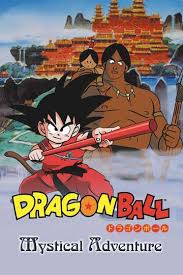 Dragon Ball Mystical Adventure Movie Moviefone