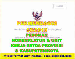 Dengan rahmat tuhan yang maha esa. Permendagri 56 Tahun 2019 Tentang Pedoman Nomenklatur Dan Unit Kerja Setda Format Administrasi Desa