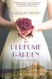 Perfume (novel) the novel explores the sense of smell and its relationship with the emotional his first novel, perfume became an internationally acclaimed bestseller. The Perfume Garden A Novel By Kate Lord Brown Paperback Barnes Noble